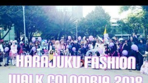 'HARAJUKU FASHION WALK COLOMBIA 2018 / MINI VLOGS'