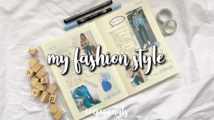 'journal with me; my fashion style