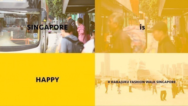 'HAPPY We are from Singapore! (Harajuku Fashion Walk Singapore)'