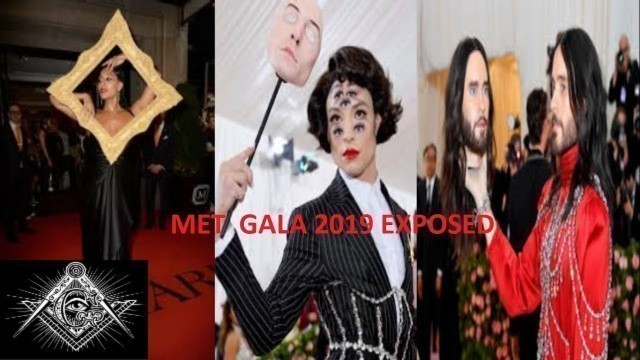 'Met Gala 2019 (Reasons Why they Dressed like Devil Worshippers - Secrets Exposed)'