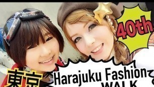 'TOKYO HARAJUKU FASHION WALK☆40th Anniversary☆ Real Japanese KAWAII styles'