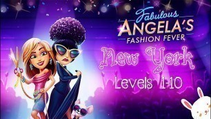 'Fabulous Angela’s Fashion Fever [HD Gameplay] New York – (Levels 1-10)'