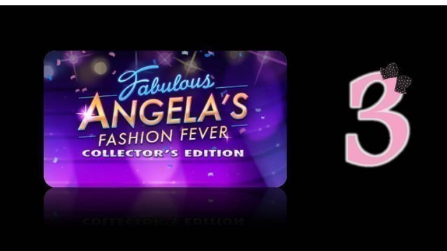 'Fabulous 2: Angela\'s Fashion Fever (CE) - Ep3 - w/Wardfire'