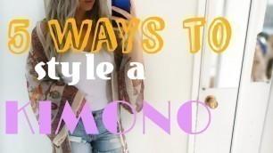 '5 ways to style a Kimono #ootd #outfitideas #summer #fashion #style #stevemadden'