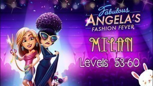 'Fabulous Angela’s Fashion Fever [HD Gameplay] Milan – (Levels 53-60)'