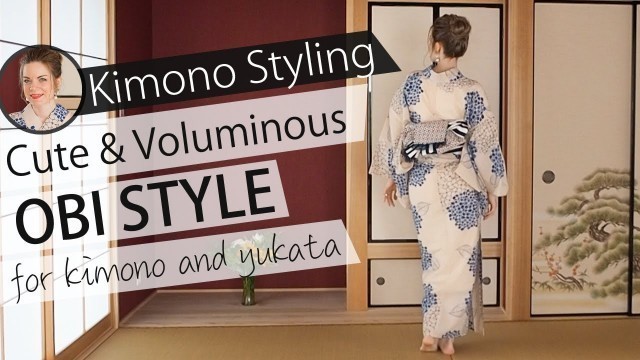 'Cute & Voluminous Obi Style for Kimono and Yukata'