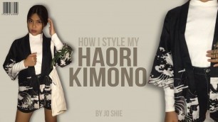 'HOW I STYLE MY HAORI KIMONO'