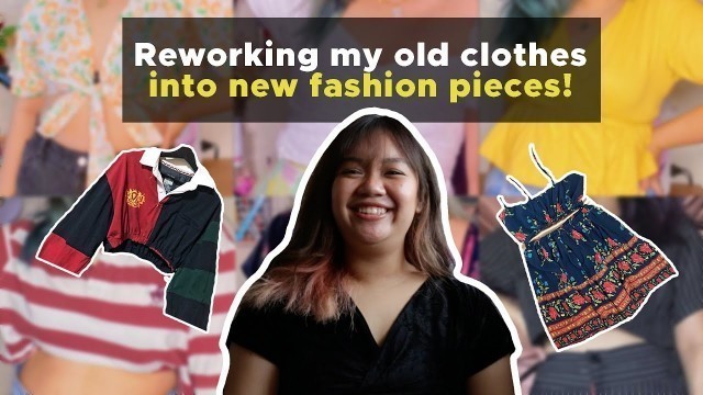 'Reworking old clothes into new fashion pieces!'