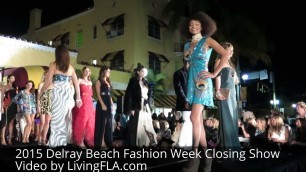 '2015 Delray Beach Fashion Week Closing Show #DelrayFashionWeek'