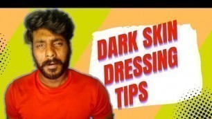 'BLACK SKIN COLOUR COMBINATION FOR MEN |കറുത്ത ആൺപിള്ളേർക്കുള്ള colour combinations |men fashion tips'