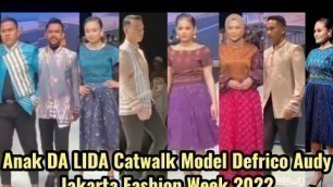 'BANGGA‼️Anak DA LIDA Catwalk di Jakarta Fashion Week 2022❗Jadi Model Bajunya Defrico Audy'