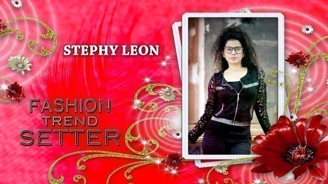 'Stephy leon | Stylish Fashion trends | New fashion Trend | Celebrity Fashion Trendsetter | Beauty'