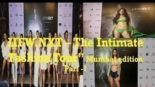 'IIFW NXT – The Intimate Fashion Tour” comes to Mumbai  Part - 1'