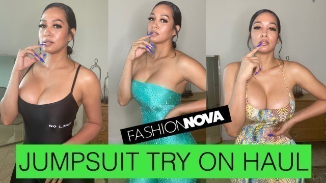 'FASHIONNOVA JUMPSUIT TRY ON HAUL'