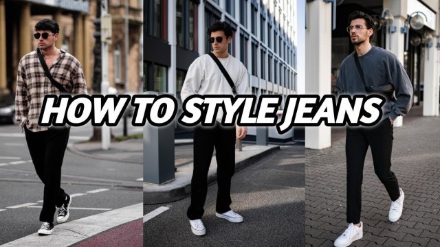 'How To Style Black Jeans | 3 EASY Outfits Ideas | Men\'s Fashion'