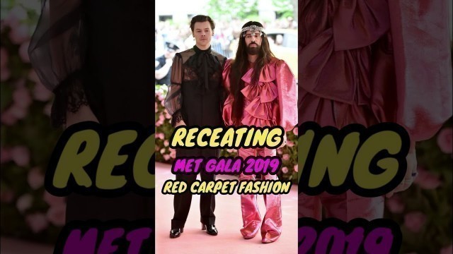 'RECREATING MET GALA 2019 RED CARPET FASHION #shorts'