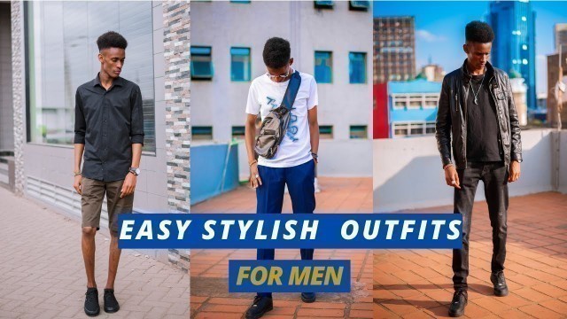 '3 EASY OUTFITS FOR MEN| MEN\'S FASHION LOOKBOOK 2022'