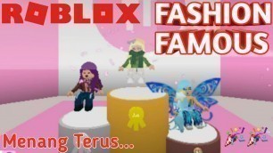 'FASHION SHOW DI ROBLOX MENANG TERUS!!! || Roblox Fashion Famous #1'