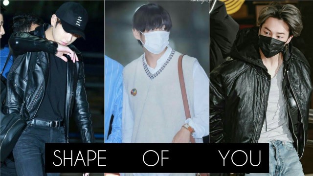 'Jungkook Jimin And V [ Shape Of You ] FMV Airport Outfits Edition'