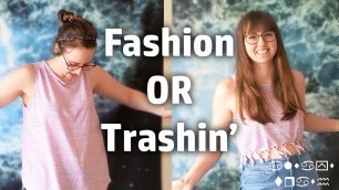 'Fashion or Trashin\'? Clothing Upcycle'