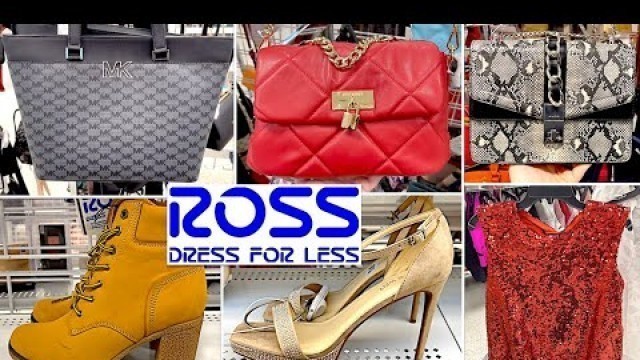 'ROSS DRESS FOR LESS SHOP WITH ME 2022 | DESIGNER HANDBAGS, SHOES, BOOTS, CLOTHING'