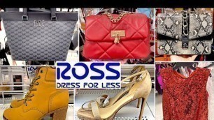 'ROSS DRESS FOR LESS SHOP WITH ME 2022 | DESIGNER HANDBAGS, SHOES, BOOTS, CLOTHING'