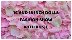 'DOLL FASHION SHOW   14 AND 18 INCH DOLLS   ADULT COLLECTOR'