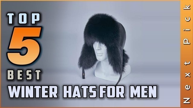 'Top 5 Best Winter Hats For Men Review In 2022 | Stay Warm In Cold Weather'