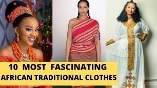 'Top 10 Traditional AFRICAN Clothes You Would Absolutely Love'