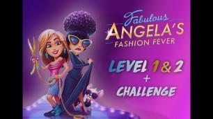 'Fabulous: Angela\'s Fashion Fever  (Level 1 & 2 + challenge)'