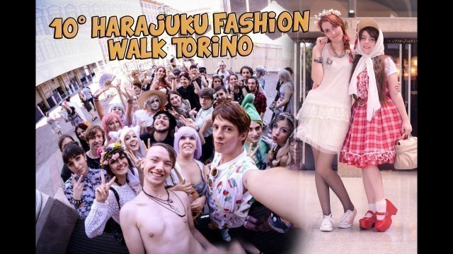 '10° Harajuku Fashion Walk Torino'