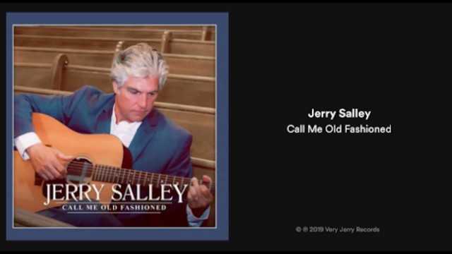 'Jerry Salley: Call Me Old Fashion (2019) New Bluegrass! May 2019'