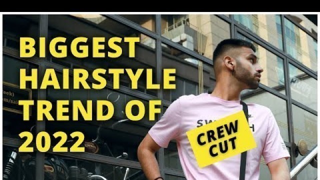 'CREW CUT GUIDE -  Best Hairstyle for Summer 2022 | Mens Hairstyles | BeYourBest Grooming San Kalra'