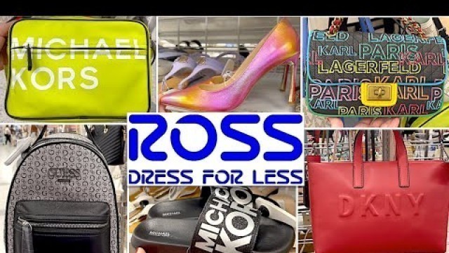 'ROSS DRESS FOR LESS SHOP WITH ME 2022 | DESIGNER HANDBAGS, SHOES, PERFUME, NEW SPRING FINDS'