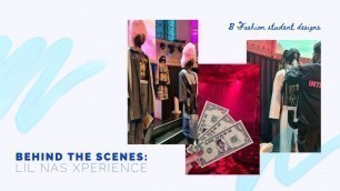 'BEHIND THE SCENES: FASHION DESIGN @ LIL NAS XPERIENCE'