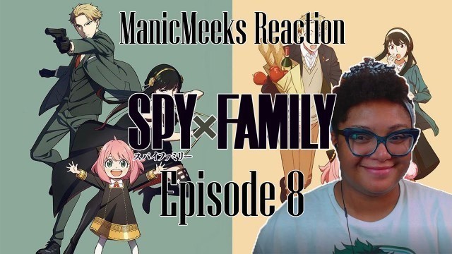 'Spy x Family Episode 8 Reaction! | GOOD OLD FASHION FAMILY FEUD!'