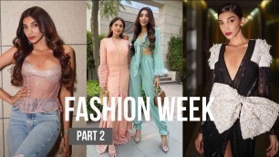 'Fashion Week Vlog, Delhi - Part 2'