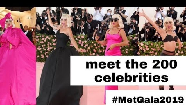 '200 Celebrities at Met Gala 2019'