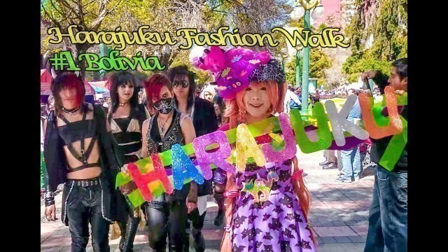 'Harajuku Fashion Walk #1 Bolivia - 原宿ファッションウォーク'