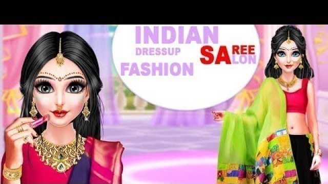 'Indian Dressup Saree Fashion Salon - Indian Salon | Dress Up Game |Girls Game'