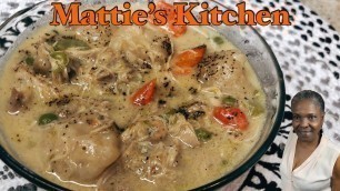 'Old Fashion Chicken and Dumplings from Scratch | Easy Chicken and Dumpling Recipe | Mattie’s Kitchen'