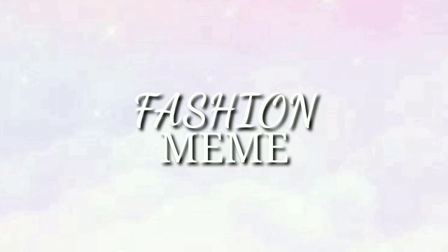 'fashion meme | ft.OCs'