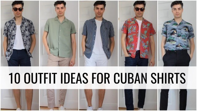 '10 Outfit Ideas For Cuban Shirts l Men\'s Fashion Inspiration'