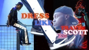 '$150 Dress Like Travis Scott Challenge + DIY | Two Outfits ideas'