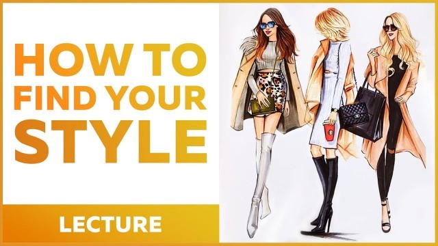 'How to find your style? Lecture about modern fashion 2020-2021'