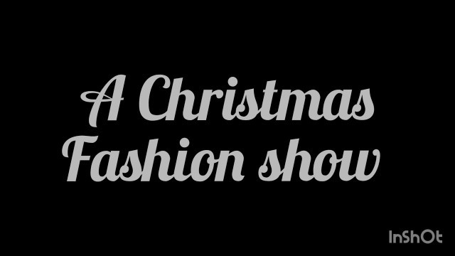 'A Christmas Fashion Show P19 Try me'