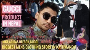 'ब्रान्डेढ लुगाहरु किन्नुस | Branded First Copy Clothes | Biggest Mens Clothing Store In Kathmandu'