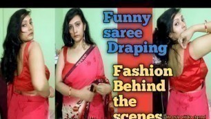 'Saree Draping |funny reality| fashion video\'s behind the scenes