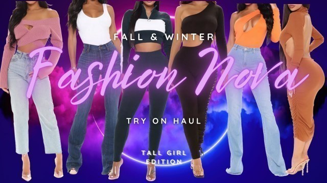 'Fall/Winter Fashion Nova Try On Haul #Tallgirlhaul'