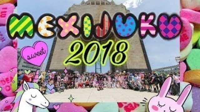 'MEXIJUKU 5ta EDICION CDMX HARAJUKU FASHION WALK 2018'